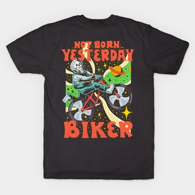 not born yesterday biker by rintoslmn